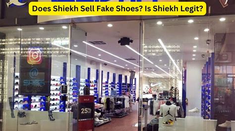 shiekh sell fake shoes|is shiekh shoes legit.